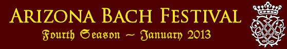 Arizona Bach Festival - Second Season - January 2011